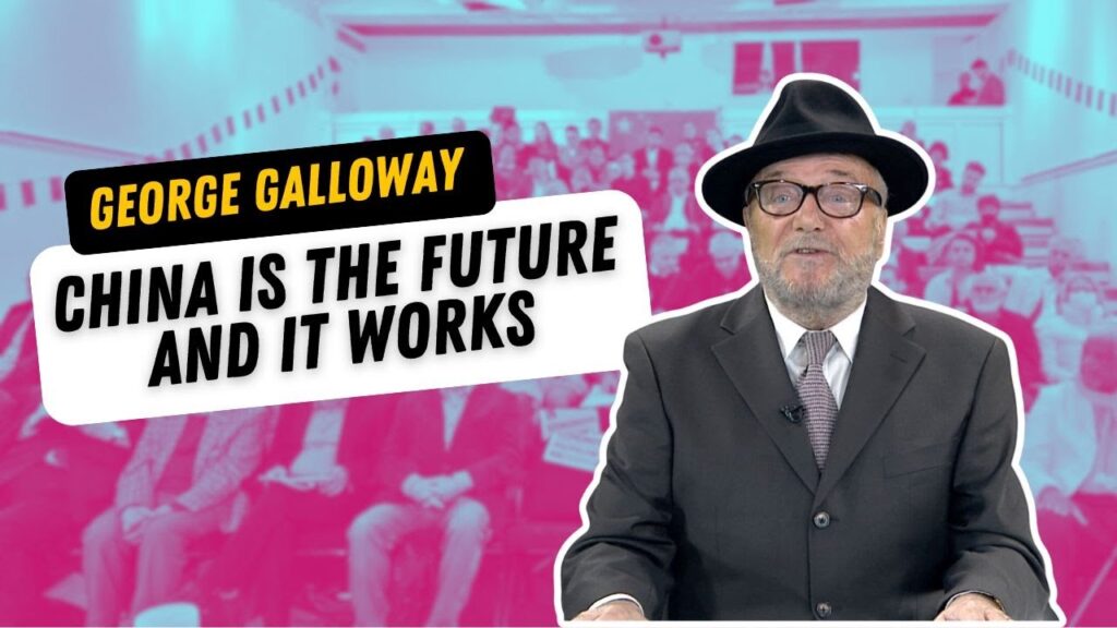 Kína er framtíðin og það virkar – George Galloway